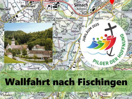 Pilger der Hoffnung: Wir machen uns auf - Wallfahrt nach Fischingen