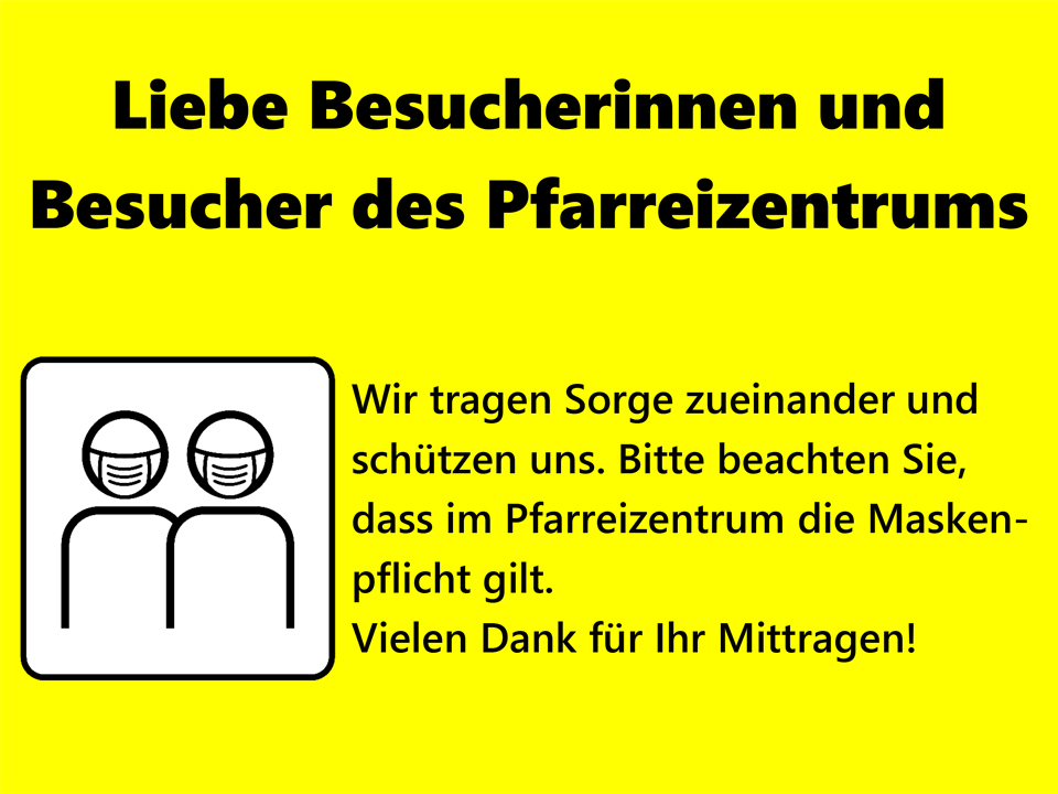 Maskenpflicht Pfarreizentrum